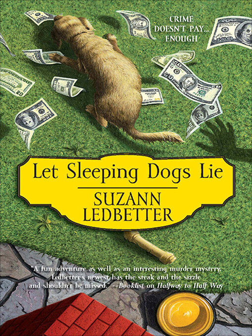 Title details for Let Sleeping Dogs Lie by Suzann Ledbetter - Available